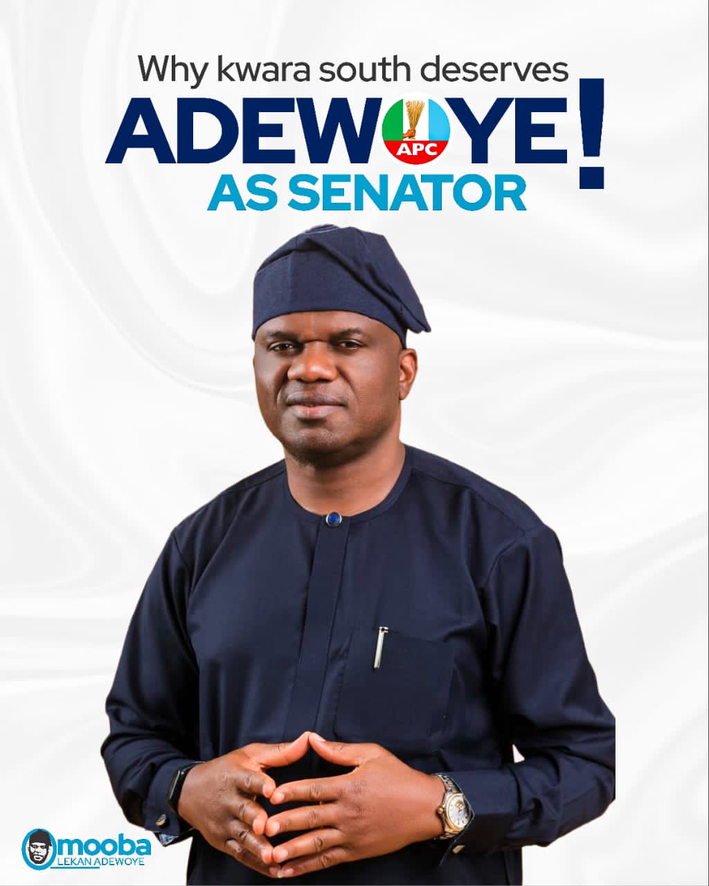 Why Kwara South Deserves Adewoye As Senator